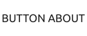 BUTTON ABOUT